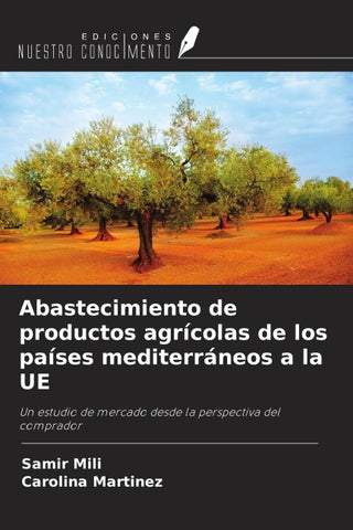 Abastecimiento de productos agrícolas de los países mediterráneos a la UE