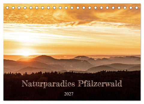 Naturparadies Pfälzerwald (Tischkalender 2027 DIN A5 quer), CALVENDO Monatskalender