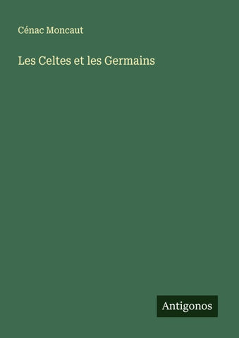 Les Celtes et les Germains