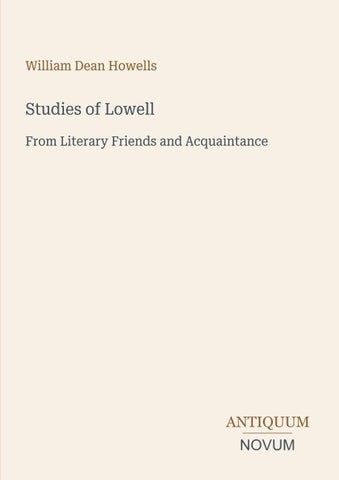 Studies of Lowell