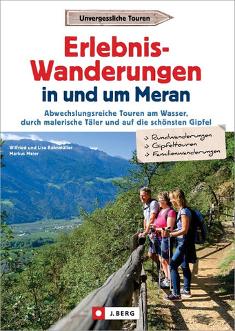 Erlebnis-Wanderungen in und um Meran