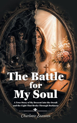 The Battle for My Soul