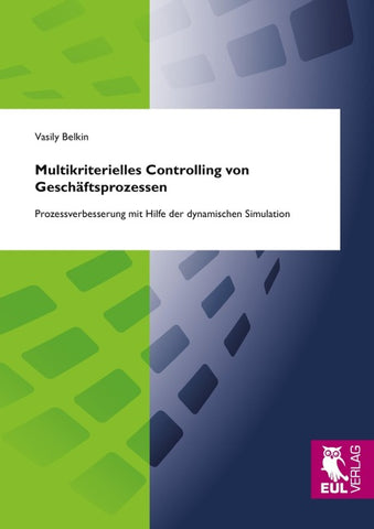 Multikriterielles Controlling von Geschäftsprozessen