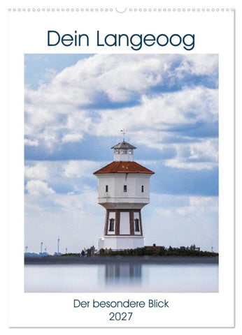Dein Langeoog - Der besondere Blick (Wandkalender 2027 DIN A2 hoch), CALVENDO Monatskalender