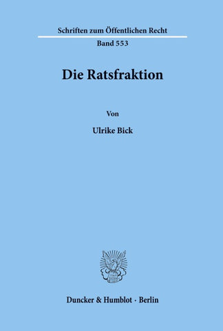 Die Ratsfraktion.