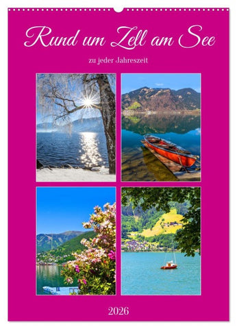 Rund um Zell am See (Wandkalender 2026 DIN A2 hoch), CALVENDO Monatskalender