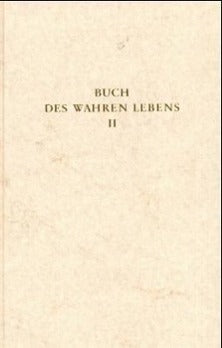 Das Buch des wahren Lebens. Lehren des göttlichen Meisters