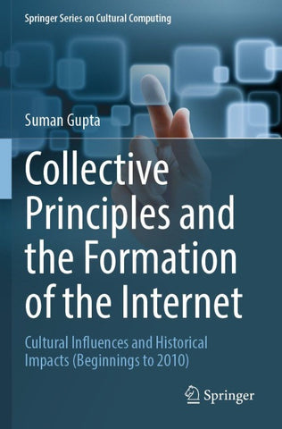 Collective Principles and the Formation of the Internet