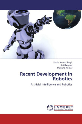 Recent Development in Robotics