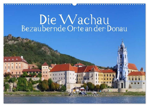 Die Wachau - Bezaubernde Orte an der Donau (Wandkalender 2027 DIN A2 quer), CALVENDO Monatskalender