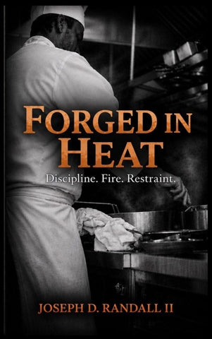 Forged in Heat