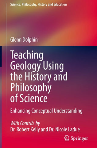 Teaching Geology Using the History and Philosophy of Science
