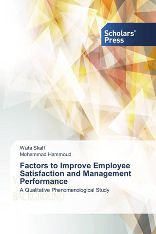 Factors to Improve Employee Satisfaction and Management Performance