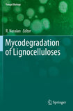 Mycodegradation of Lignocelluloses