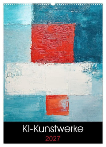 KI-Kunstwerke (Wandkalender 2027 DIN A2 hoch), CALVENDO Monatskalender