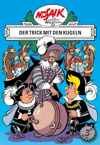 Mosaik. Erfinder-Serie: Der Trick mit den Kugeln, Bd. 3