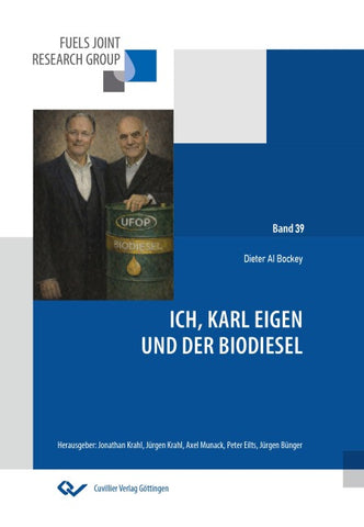Ich, Karl Eigen und der Biodiesel