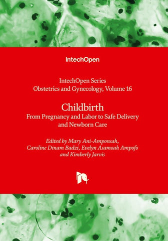Childbirth - From Pregnancy and Labor to Safe Delivery and Newborn Care
