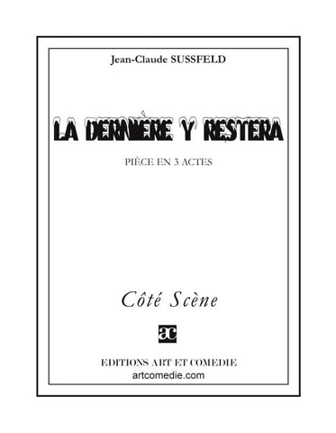 La dernière y restera
