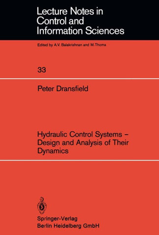 Hydraulic Control Systems — Design and Analysis of Their Dynamics