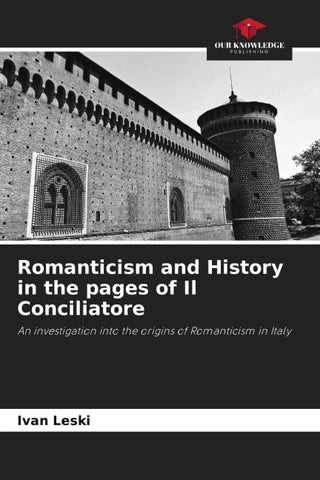 Romanticism and History in the pages of Il Conciliatore