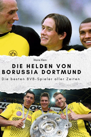 Die Helden von Borussia Dortmund