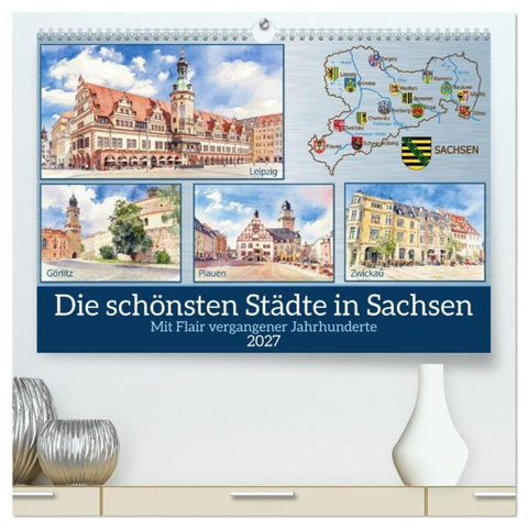 Die schönsten Städte in Sachsen (hochwertiger Premium Wandkalender 2027 DIN A2 quer), Kunstdruck in Hochglanz
