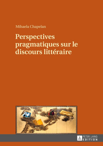 Perspectives pragmatiques sur le discours littéraire