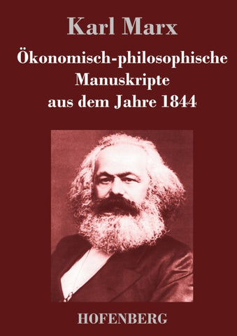 Ökonomisch-philosophische Manuskripte aus dem Jahre 1844