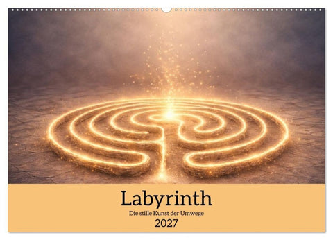 Labyrinth - Die stille Kunst der Umwege (Wandkalender 2027 DIN A2 quer), CALVENDO Monatskalender
