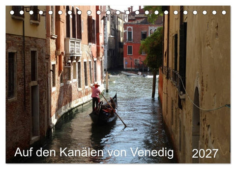 Auf den Kanälen von Venedig (Tischkalender 2027 DIN A5 quer), CALVENDO Monatskalender