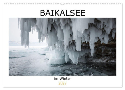 Baikalsee im Winter (Wandkalender 2027 DIN A2 quer), CALVENDO Monatskalender
