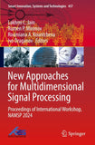 New Approaches for Multidimensional Signal Processing
