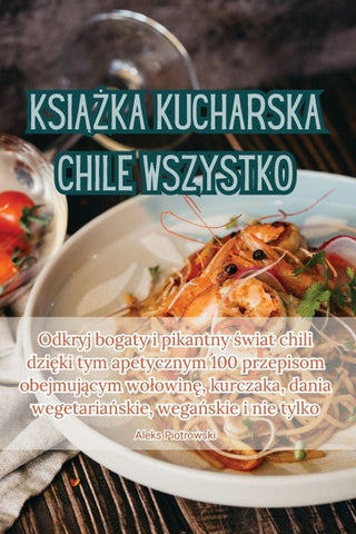 KSI¿¿KA KUCHARSKA CHILE WSZYSTKO