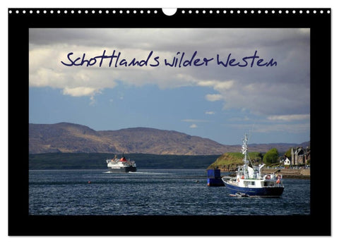 Schottlands wilder Westen (Wandkalender 2026 DIN A3 quer), CALVENDO Monatskalender