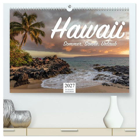Hawaii - Sommer, Sonne, Urlaub (hochwertiger Premium Wandkalender 2027 DIN A2 quer), Kunstdruck in Hochglanz