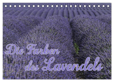 Die Farbe des Lavendels (Tischkalender 2027 DIN A5 quer), CALVENDO Monatskalender