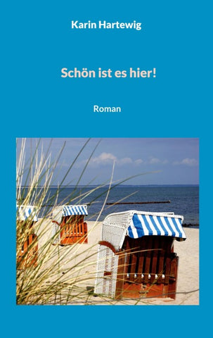 Schön ist es hier!