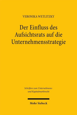 Der Einfluss des Aufsichtsrats auf die Unternehmensstrategie