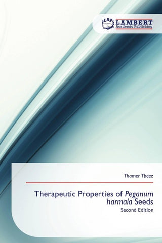 Therapeutic Properties of Peganum harmala Seeds