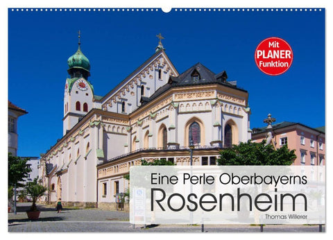 Eine Perle Oberbayerns - Rosenheim (Wandkalender 2026 DIN A2 quer), CALVENDO Monatskalender