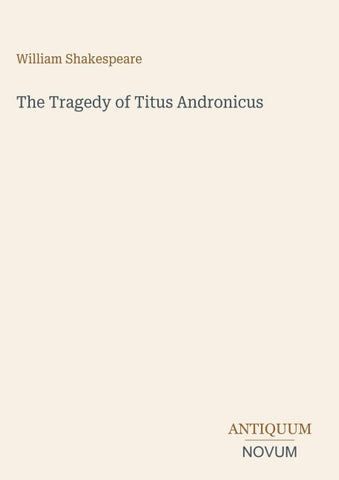 The Tragedy of Titus Andronicus