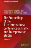The Proceedings of the 11th International Conference on Traffic and Transportation Studies