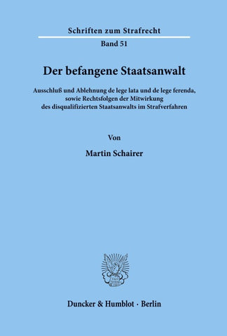 Der befangene Staatsanwalt.