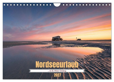 Nordseeurlaub in St. Peter-Ording (Wandkalender 2027 DIN A4 quer), CALVENDO Monatskalender
