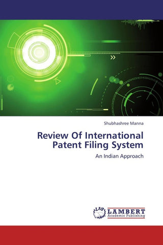 Review Of International Patent Filing System