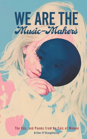 We Are the Music-Makers