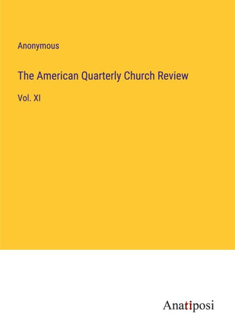 The American Quarterly Church Review