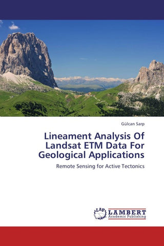 Lineament Analysis Of Landsat ETM Data For Geological Applications