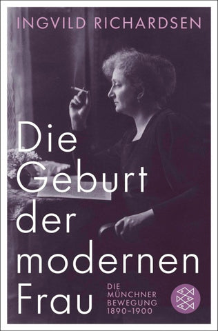 Die Geburt der modernen Frau